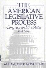 <em>THE</em> AMERICAN LEGISLATIVE <em>PROCESS</em> CONGRESS AND <em>THE</em> STATES