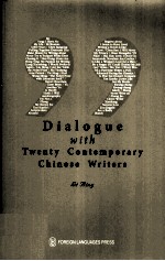Dialogue with Twenty Contemporary Chinese <em>Writer</em>s