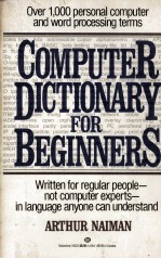 <em>COMPUTER</em> DICTIONARY FOR BEGINEERS