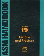 ASM <em>HANDBOOK</em> <em>VOLUME</em> 19 FAT<em>I</em>GUE AND FRACTURE