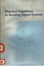 PRACTICAL EXPERIENCE IN BUILDING <em>EXPERT</em> <em>SYSTEMS</em>
