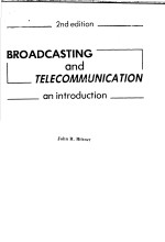 BROADCASTING <em><em>AN</em>D</em> TELECOMMUNICATION <em>AN</em> <em>INTRODUCTION</em>  2ND EDITION