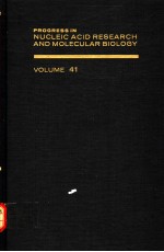 PROGRESS <em>IN</em> NUCLEIC ACID <em>RESEARCH</em> <em>AND</em> MOLECULAR BIOLOGY  VOLUME 41