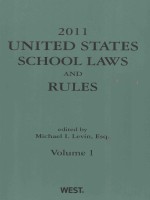 UNITED STATES SCHOOL LAWS AND <em>RULES</em> <em>VOLUME</em> <em>1</em>