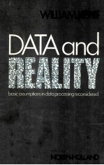 DATA <em>AND</em> REALITY Badic Assumptions <em>in</em> Data Process<em>in</em>g Reconsidered