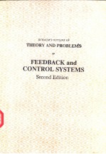 SCHAUM'S OUTLINE OF THEORY AND PRO<em>B</em>LEMS OF FEED<em>B</em>ACK AND CONTROL SYSTEMS SECOND EDITION