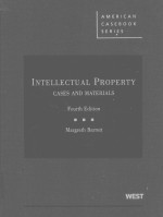 INTELLECTUAL PROPERTY CASES <em>AND</em> <em>MATERIALS</em>