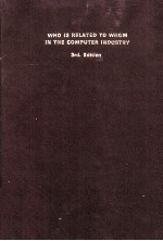 WHO IS RELATED TO WHOM IN THE COMPUTER INDUSTRY THIRD <em>EDITION</em>