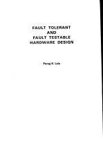 FAULT TOLERANT <em>AND</em> FAULT TESTABLE <em>HARDWARE</em> DESIGN