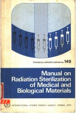 MANUAL ON RADIATION STERILIZATION <em>OF</em> <em>MEDICAL</em> AND BIOLOGICAL MATERIALS