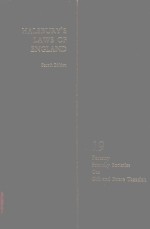 HALSBURY'S LAWS <em>OF</em> ENGLAND <em>VOLUME</em> 19