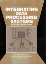<em>IN</em>TEGRAT<em>IN</em>G DATA PROCESS<em>IN</em>G SYSTEMS<em>In</em> <em>Theory</em> and <em>In</em> Practice