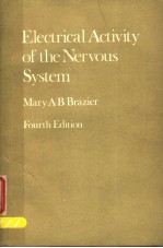 ELECTRICAL ACTIVITY <em>OF</em> THE NERVOUS SYSTEM  <em>FOURTH</em> <em>EDITION</em>