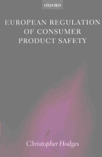 EUROPEAN REGULATION <em>OF</em> CONSUMER PRODUCT <em>SAFETY</em>