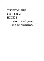 THE WORKING CULTURE:<em>BOOK</em> <em>2</em> CROSS-CULTURAL COMMUNICATION FOR NEW AMERICANS