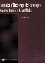 <em>IN</em>FORMATION <em>OF</em> ELECTROMAGNETIC SCATTER<em>IN</em>G AND RADIATIVE TRANSFER <em>IN</em> NATURAL MEDIA
