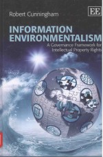 <em>IN<em>FOR</em>M<em>A</em>TION</em> ENVIRONMENT<em>A</em>LISM <em>A</em> GOVERN<em>A</em>NCE FR<em>A</em>MEWORK <em>FOR</em> LNTELLECTU<em>A</em>L PROPERTY RIGHTS