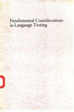 <em>FU</em>NDAMENTAL CONSIDERATIONS IN LANGUAGE TESTING