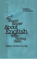 THE LEAST YOU SHOULD KNOW ABOUT ENGLISH <em>BASIC</em> WRITING SKILLS FORM B THIRD EDITION