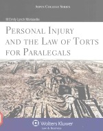 AEPEN COLLEGE SERIES PERSONAL INJURY AND <em>THE</em> <em>LAW</em> <em>OF</em> <em>TORTS</em> FOR PARALEGALS