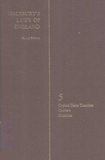 HALSBURY'S LAWS <em>OF</em> ENGLAND <em>VOLUME</em> 5