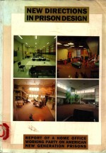 NEW DIRECTIONS IN PRISON <em>DESIGN</em>