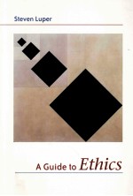 A <em>GUIDE</em> <em>TO</em> ETHIC<em>S</em>