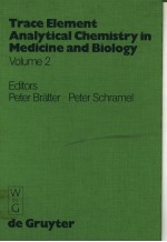 TRACE ELEMENT ANALYTICAL <em>CHEMISTRY</em> <em>IN</em> MEDIC<em>IN</em>E <em>AND</em> <em>BIOLOGY</em>  VOLUME 2