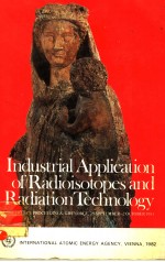 INDUSTRIAL APPLICATION OF RADIOISOTOPES <em>AND</em> RADIATION TECHNOLOGY