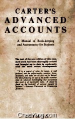 C<em>a</em>rter's <em>A</em>dv<em>a</em>nced <em>A</em>ccounts <em>A</em> M<em>a</em>nu<em>a</em>l <em>of</em> Book-Keeping <em>a</em>nd <em>A</em>ccount<em>a</em>ncy For Students <em>Fourth</em> <em>Edition</em>