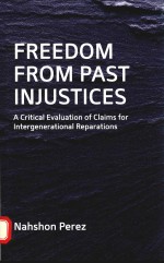 FREEDOM <em>FROM</em> PAST INJUSTICES