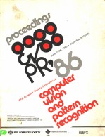 IEEE <em>COMPUTER</em> SOCIETY CONFERENCE ON <em>COMPUTER</em> <em>VISION</em> AND PATTERN RECOGNITION 1986