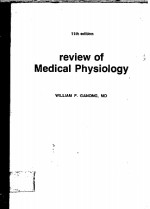 REVIEW <em>OF</em> <em>MEDICAL</em> PHYSIOLOGY  11<em>THE</em> <em>EDITION</em>