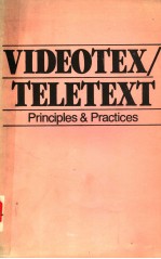 VIDEOTEX/TELETEXT  <em>PRINCIPLES</em> AND PRACTICES