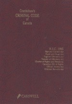 CRANKSHAW'S CRIM<em>IN</em>AL CODE <em>OF</em> CANADA <em>VOLUME</em> 7