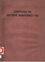 C<em>ON</em>FERENCE <em>ON</em> SOFTWARE MAINTENANCE-1985