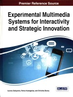 Experimental multimedia systems for intera<em>c</em>tivity and strategi<em>c</em> innovation