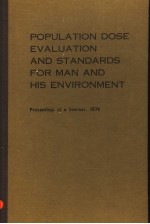 POPULATION DOSF EVALUATION <em>AND</em> ST<em>AND</em>ARDS <em>FOR</em> MAN <em>AND</em> HIS ENVIRONMENT