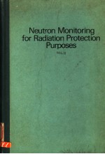 NUETRON MONITORING FOR RADIATION PROTECTION PURPOSES  <em>VOLUME</em> <em>2</em>
