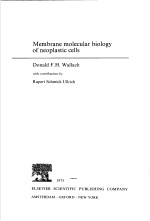 MEMBRANE MOLECULAR BIOLOGY <em>OF</em> NEOPLASTIC CELLS