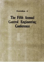 Proceedings of The Fifth Annual Control <em>Engineering</em> Conference