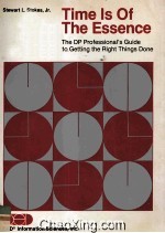 TIME IS OF THE ESENCE:THE DP PROFESSIONAL'S GUIDE <em>TO</em> GETTING THE RIGHT THINGS DONE