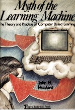 THE MYTH OF THE <em>LEARNING</em> MACHINE:The Theory and Practice of Computer Based Training