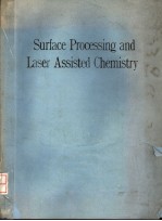 SURFACE <em>PROCESSING</em> <em>AND</em> LASER ASSISTED CHEMISTRY