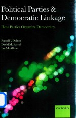 Political Parties And Democratic Linkage <em>H</em>ow Parties Organize Democracy
