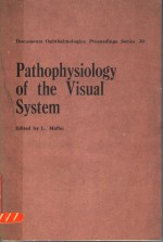 PATHOPHYSIOLOGY OF <em>THE</em> VISUAL <em>SYSTEM</em>