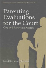 P<em>A</em>RENTING EV<em>A</em>LU<em>A</em>TIONS FOR THE COURT C<em>A</em>RE <em>A</em>ND PROTECTION M<em>A</em>TTERS