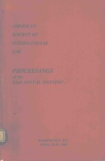 AMERICAN SOCIETY <em>OF</em> INTERNATIONAL <em>LAW</em> PROCEEDINGS <em>OF</em> <em>THE</em> 82ND ANNUAL MEETING