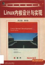 Linux kernel develop<em>m</em>ent (Second Edition) = Linux内核设计与实现 (英文版·第2版)