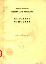 SCHAUM'S OUTLINE OF THEORY AND PRO<em>B</em>LEMS OF ELECTRIC CIRCUITS